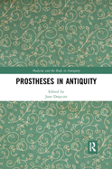 Prostheses in Antiquity