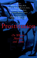 Prostitution: On Whores, Hustlers, and Johns