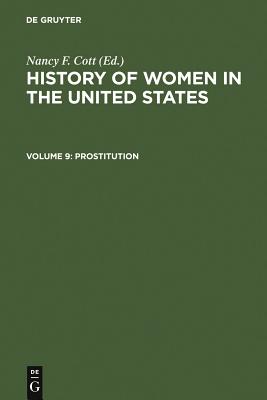 Prostitution - Cott, Nancy F. (Editor)