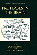 Proteases in the Brain