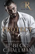 Protect Me: A Mafia Romance