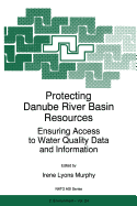 Protecting Danube River Basin Resources: Ensuring Access to Water Quality Data and Information