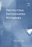 Protecting Intimidated Witnesses - Fyfe, Nicholas R
