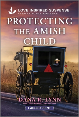 Protecting the Amish Child - Lynn, Dana R