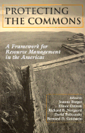 Protecting the Commons: A Framework for Resource Management in the Americas