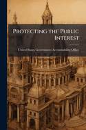 Protecting the Public Interest