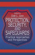 Protection, Security, and Safeguards