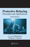 Protective Relaying: Principles and Applications, Third Edition