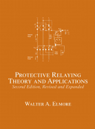 Protective Relaying: Theory and Applications