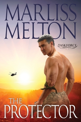 Protector (The Taskforce Series, Book 1) - Melton, Marliss