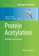 Protein Acetylation: Methods and Protocols