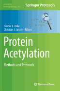 Protein Acetylation: Methods and Protocols