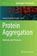 Protein Aggregation: Methods and Protocols