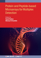 Protein and Peptide-based Microarrays for Multiplex Detection