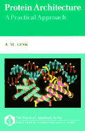 Protein Architecture: A Practical Approach