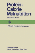 Protein-Calorie Malnutrition: A Nestle Foundation Symposium