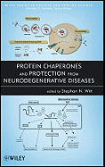 Protein Chaperones and Protection from Neurodegenerative Diseases