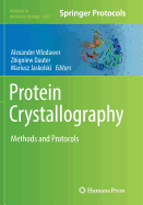 Protein Crystallography: Methods and Protocols