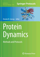 Protein Dynamics: Methods and Protocols