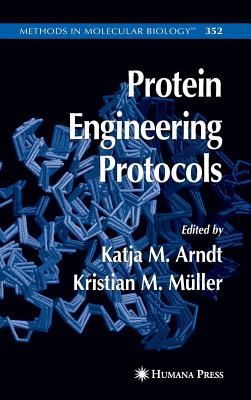 Protein Engineering Protocols - M�ller, Kristian (Editor), and Arndt, Katja (Editor)