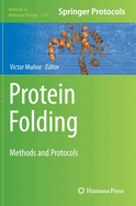 Protein Folding: Methods and Protocols