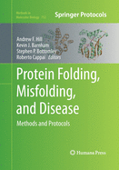 Protein Folding, Misfolding, and Disease: Methods and Protocols