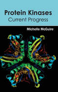 Protein Kinases: Current Progress