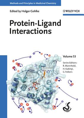 Protein-Ligand Interactions - Gohlke, Holger (Editor), and Mannhold, Raimund (Series edited by), and Kubinyi, Hugo (Series edited by)