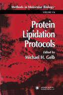 Protein Lipidation Protocols - Gelb, Michael H. (Editor)