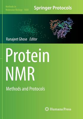 Protein NMR: Methods and Protocols - Ghose, Ranajeet (Editor)