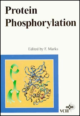 Protein Phosphorylation - Marks, Friedrich (Editor)