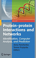 Protein-protein Interactions and Networks: Identification, Computer Analysis, and Prediction