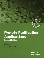 Protein Purification Applications: A Practical Approach