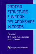 Protein Structure-Function Relationships in Foods