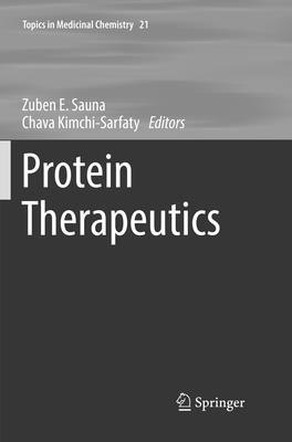 Protein Therapeutics - Sauna, Zuben E (Editor), and Kimchi-Sarfaty, Chava (Editor)