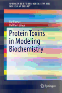 Protein Toxins in Modeling Biochemistry