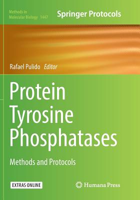 Protein Tyrosine Phosphatases: Methods and Protocols - Pulido, Rafael (Editor)