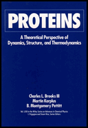 Proteins: A Theoretical Perspective of Dynamics, Structure and Thermodynamics
