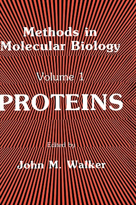 Proteins - Walker, John M, Professor (Editor)