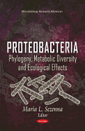 Proteobacteria: Phylogeny, Metabolic Diversity and Ecological Effects