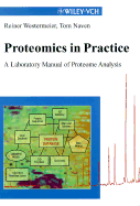 Proteomics in Practice: A Laboratory Manual of Proteome Analysis