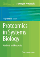 Proteomics in Systems Biology: Methods and Protocols