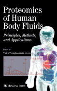 Proteomics of Human Body Fluids: Principles, Methods, and Applications