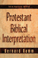 Protestant Biblical Interpretation: A Textbook of Hermeneutics