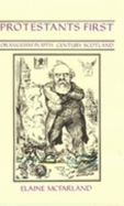 Protestants First: Orangeism in Nineteenth Century Scotland
