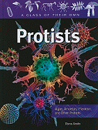 Protists: Algae, Amoebas, Plankton, and Other Protists