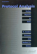 Protocol Analysis, Revised Edition: Verbal Reports as Data