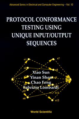 Protocol Conformance Testing Using Unique Input/Output Sequences - Chao, Feng, and Lombardi, Fabrizio, and Shen, Yinan