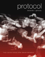 Protocol: How Control Exists After Decentralization