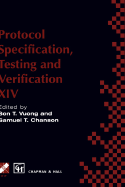 Protocol Specification, Testing and Verification XIV